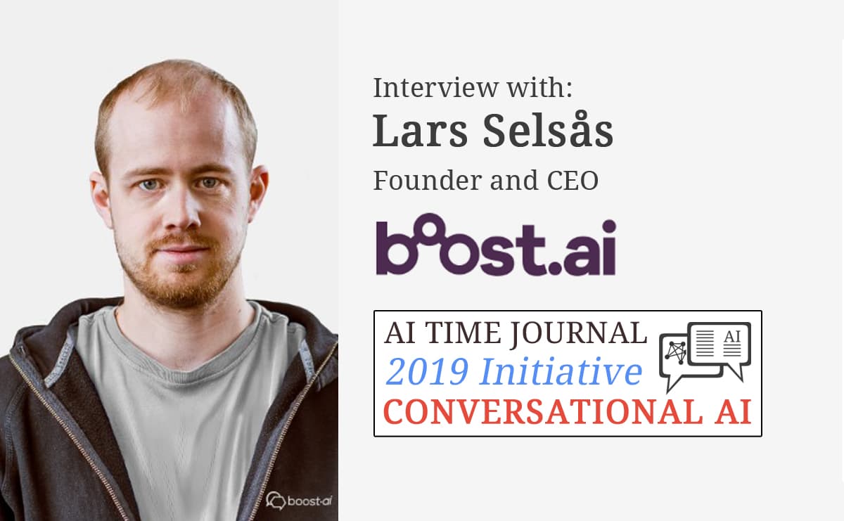 Conversational AI: Interview with Lars Selsås, CEO of Boost.ai