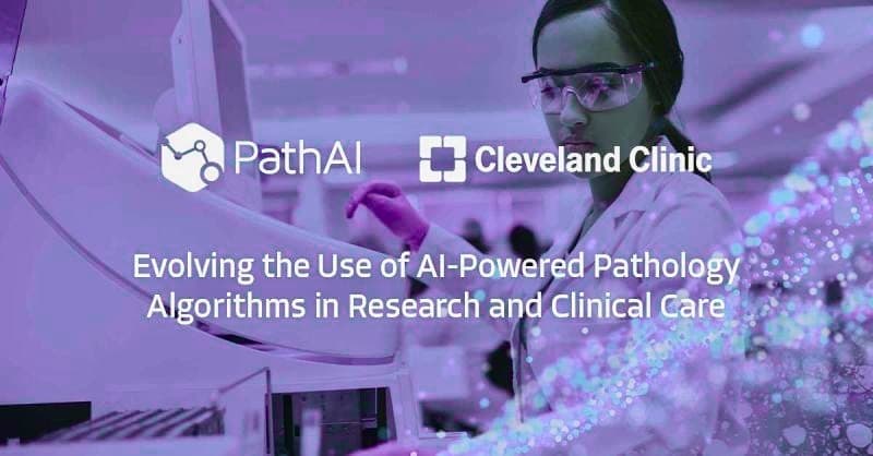 PathAI and Cleveland Clinic Announce 5 Year Strategic Collaboration