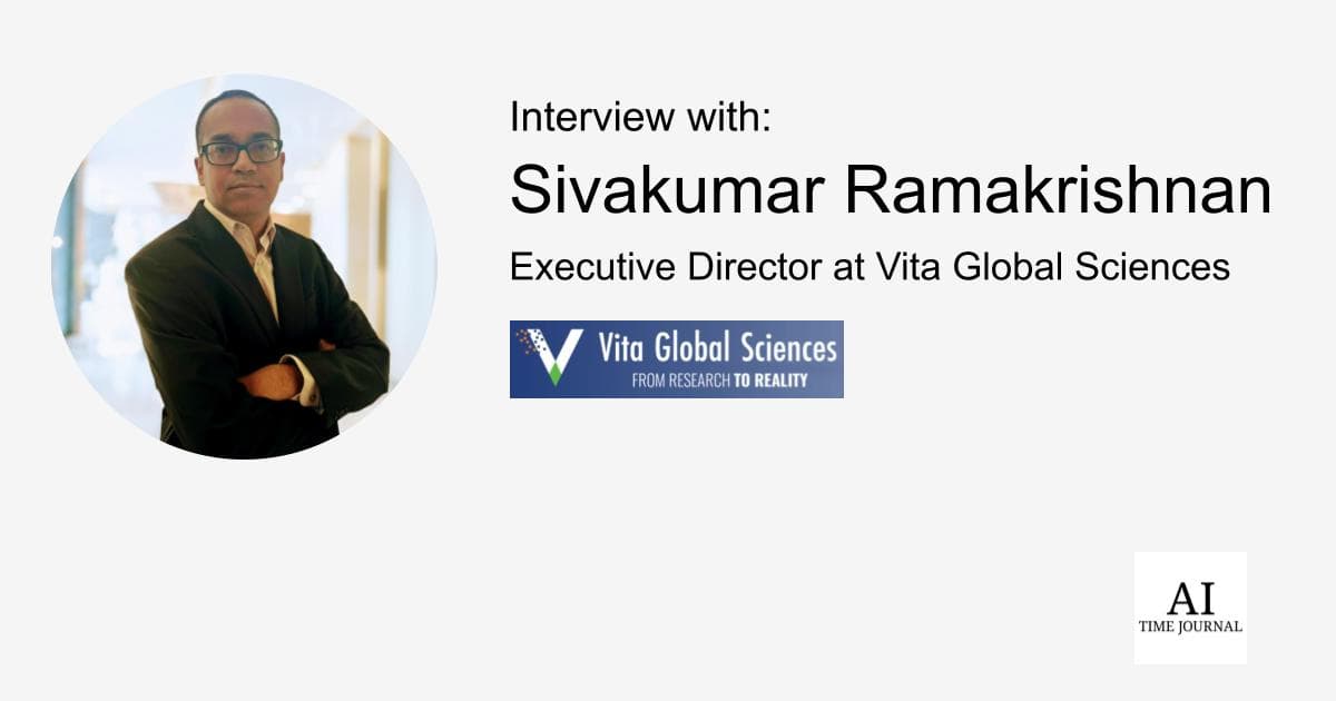 Sivakumar Ramakrishnan, Executive Director at Vita Global Sciences — Statistical Programming, AI in Life Sciences, Leadership, Custom Solutions, and Transformative Therapeutics