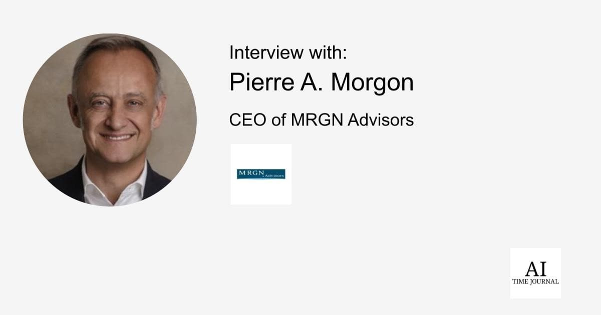 Pierre A. Morgon, CEO of MRGN Advisors — AI in Healthcare, Biotech Investment Trends, Immunotherapy Challenges, Startup Success, Regulatory Evolution, Global Innovation, and Ethical Considerations