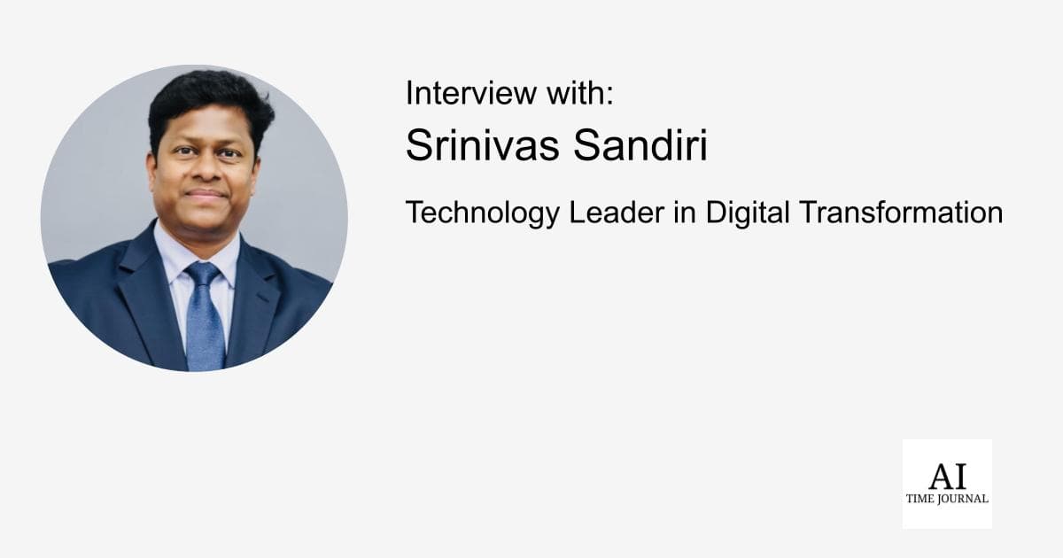 Srinivas Sandiri, Technology Leader in Digital Transformation — The Evolution of AI in CX, Automation vs. Human Touch, Ethical AI, Cross-Team Alignment, and Preparing the Next Generation