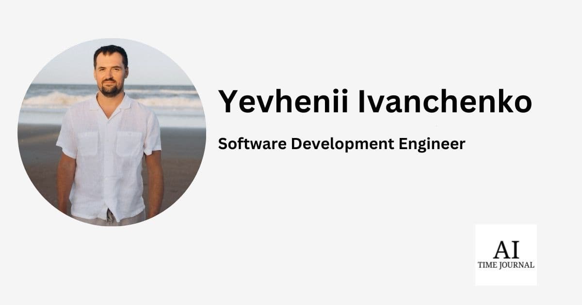 Testing the Unpredictable: Yevhenii Ivanchenko's Breakthroughs in AI Quality Control
