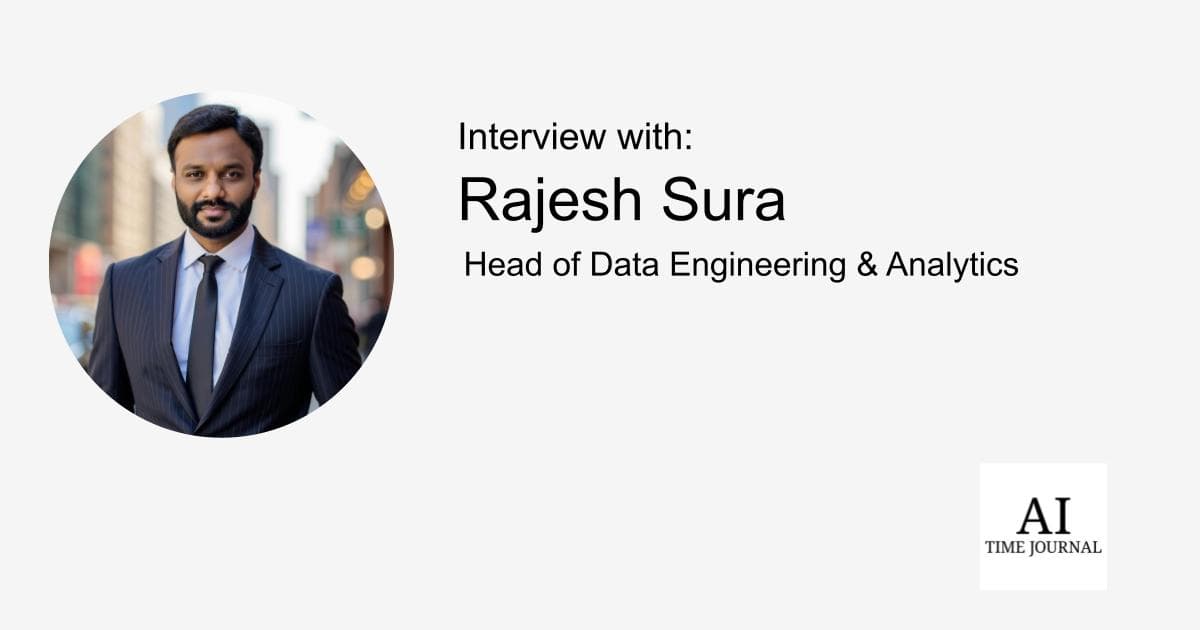 Rajesh Sura, Head of Data Engineering & Analytics — Leadership, Human–AI Partnership, Scaling AI, Future of Data Engineering, Vision Forward