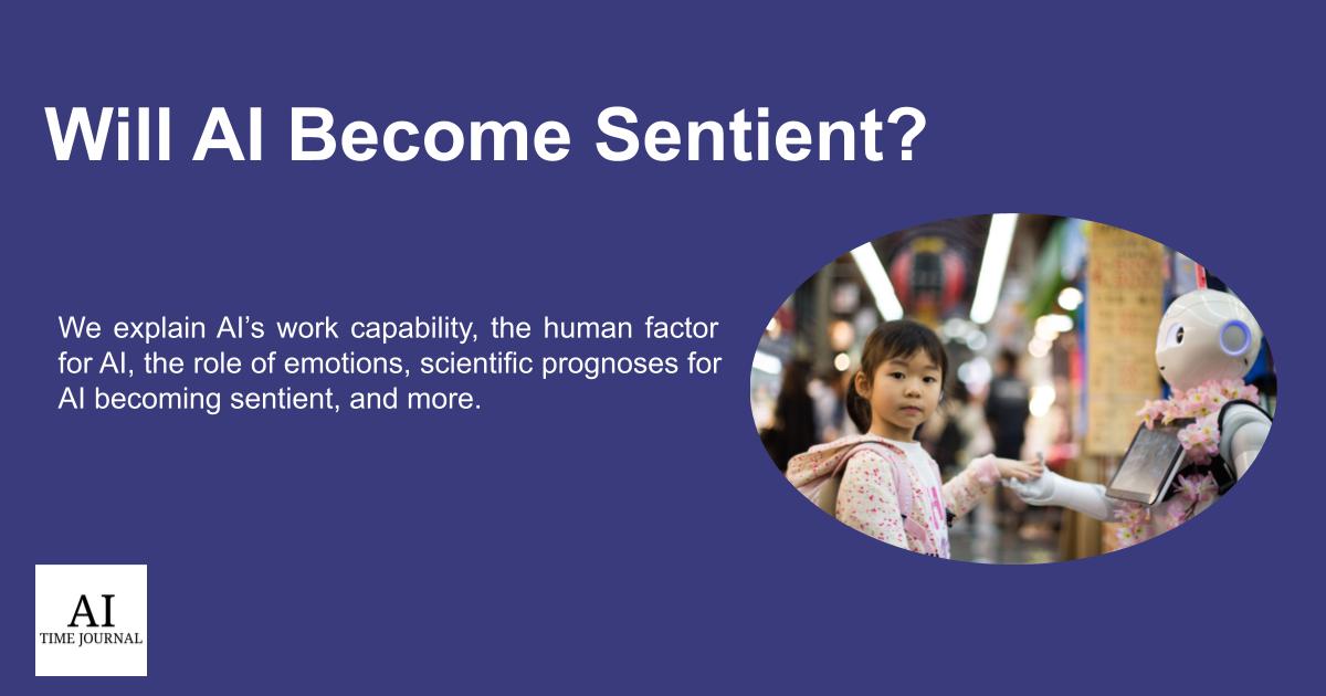 Will AI Become Sentient? - AI Time Journal - Artificial Intelligence ...