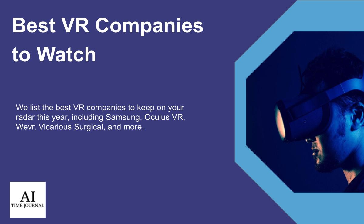 Top VR Companies to Watch in 2023 - AI Journal - Artificial Intelligence, Automation, Work and Business