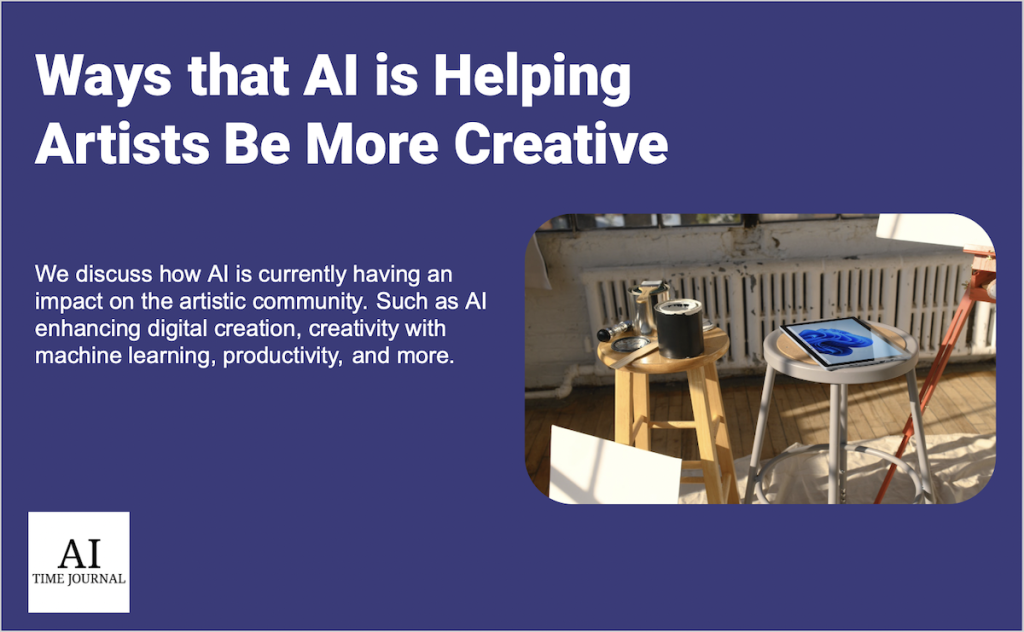 5 Ways That AI is Helping Artists Become More Creative - AI Time ...
