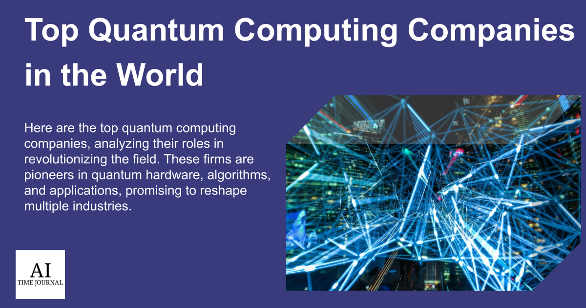 Top 10 Quantum Computing Companies 2024