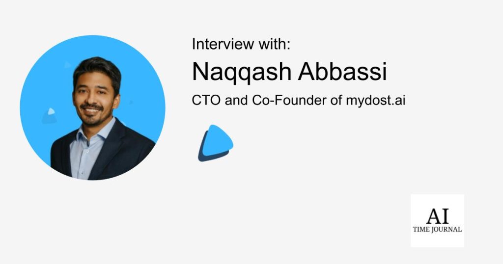 Naqqash Abbassi, CTO and Co-Founding father of mydost.ai – Remodeling SMB Effectivity with AI-Powered Accounts Payable Automation – AI Time Journal – Synthetic Intelligence, Automation, Work and Business Naqqash Abbassi, CTO and Co-Founding father of mydost.ai – Remodeling SMB Effectivity with AI-Powered Accounts Payable Automation – AI Time Journal – Synthetic Intelligence, Automation, Work and Business