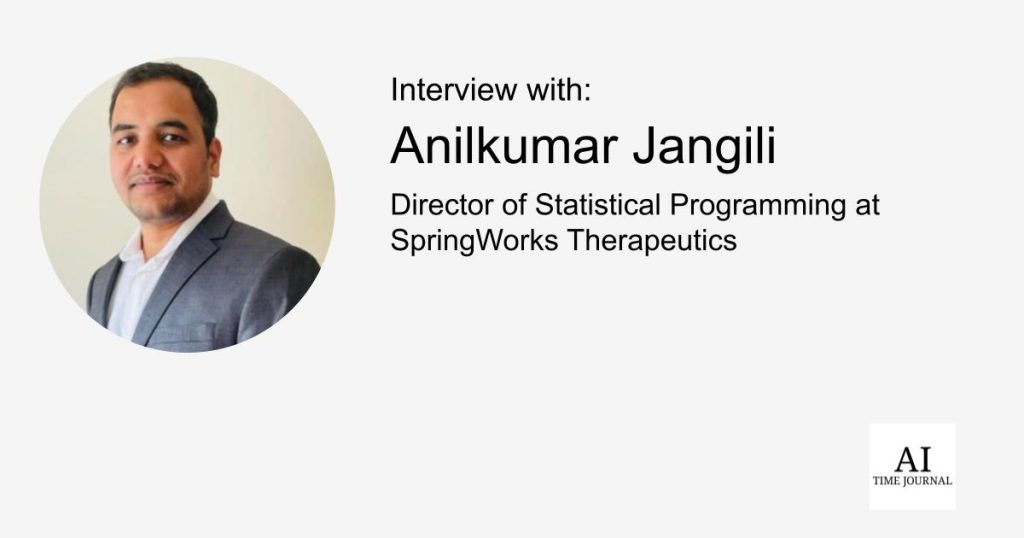 Anilkumar Jangili, Director at SpringWorks Therapeutics — Statistical Programming, AI Traits, Compliance, Leadership, and Business Insights – AI Time Journal – Synthetic Intelligence, Automation, Work and Business Anilkumar Jangili, Director at SpringWorks Therapeutics — Statistical Programming, AI Traits, Compliance, Leadership, and Business Insights – AI Time Journal – Synthetic Intelligence, Automation, Work and Business