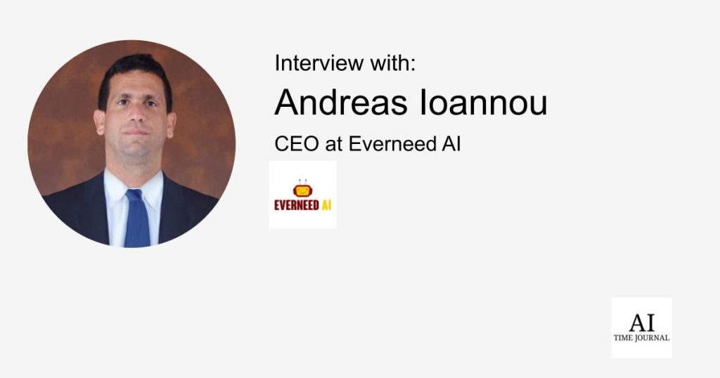 Andreas Ioannou, CEO at Everneed AI — Transitioning from B2B Blogger to AI Founder, Revolutionizing Content material Creation, Market Differentiation, Consumer Suggestions, AI in Digital Advertising & Extra – AI Time Journal – Synthetic Intelligence, Automation, Work and Business Andreas Ioannou, CEO at Everneed AI — Transitioning from B2B Blogger to AI Founder, Revolutionizing Content material Creation, Market Differentiation, Consumer Suggestions, AI in Digital Advertising & Extra – AI Time Journal – Synthetic Intelligence, Automation, Work and Business