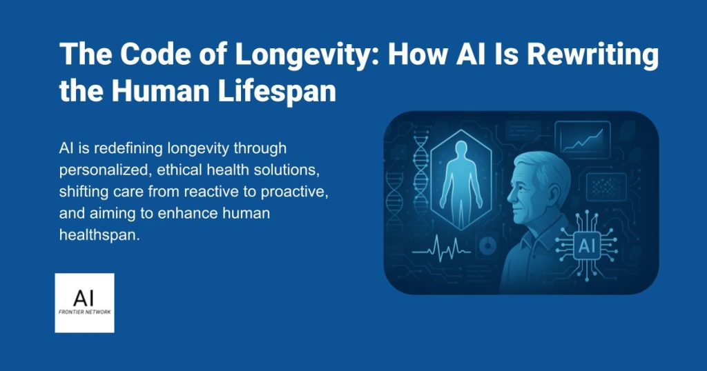 How AI Is Redefining the Human Lifespan Longevity